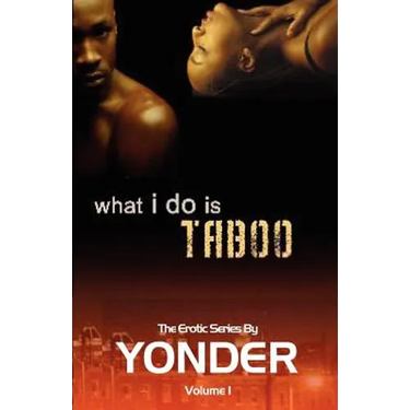 What I Do Is Taboo
