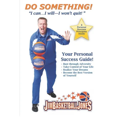 Do Something!: "I can...I will--I won't quit!