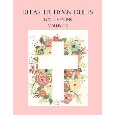 10 Easter Duets for 2 Violins: Volume 2