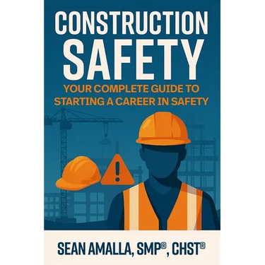 Construction Safety: Your Complete Guide to Starting a Career in Safety