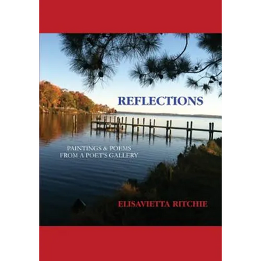 Reflections: Paintings & Poems from a Poet's Gallery
