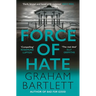 Force of Hate: From the Top Ten Bestselling Author