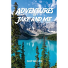 Adventures of Jake and Me