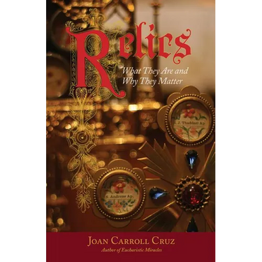 Relics: What They Are and Why They Matter