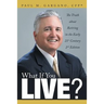 What If You Live?: The Truth about Retiring in the Early 21st Century 2nd Edition