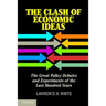 The Clash of Economic Ideas