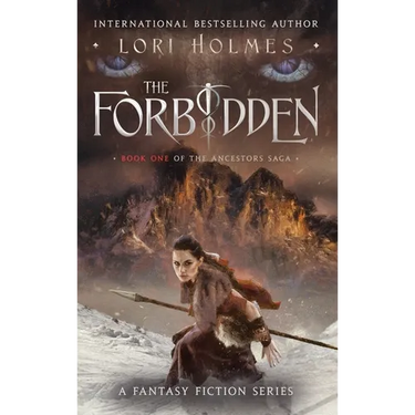 The Forbidden: Book 1 of The Ancestors Saga, A Fantasy Fiction Series