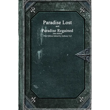 Paradise Lost and Paradise Regained