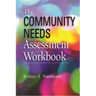 Community Needs Assessment Workbook