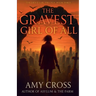 The Gravest Girl Of All