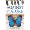 Against Nature: and other abominations