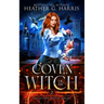 Coven of the Witch: An Urban Fantasy Novel