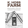 K. Hoss Farm