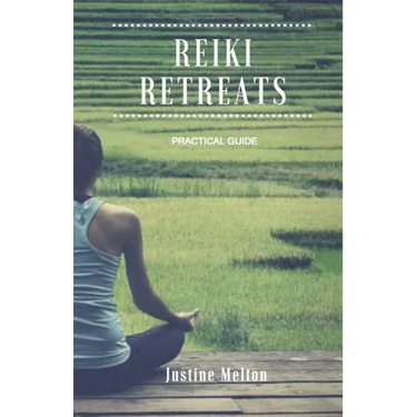 Reiki Retreats: Practical Guide