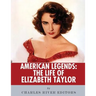 American Legends: The Life of Elizabeth Taylor