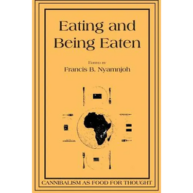 Eating and Being Eaten: Cannibalism as Food for Thought