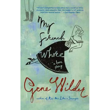 My French Whore: A Love Story