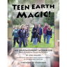 Teen Earth Magic: An Empowerment Workbook