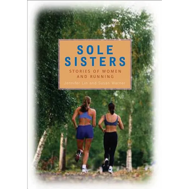 Sole Sisters: Stories of Women and Running