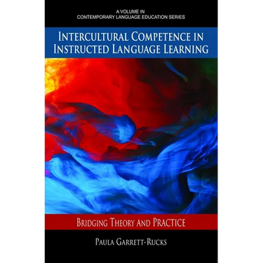 Intercultural Competence in Instructed Language Learning: Bridging Theory and Practice
