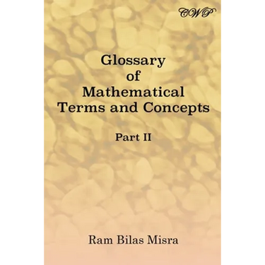 Glossary of Mathematical Terms and Concepts (Part II)