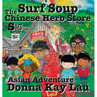 Surf Soup The Chinese Herb Store: Surf Soup Asian Adventure
