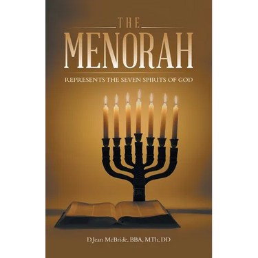 The Menorah: Represents the Seven Spirits of God