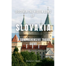 Discover the Hidden Gems of Slovakia: A Comprehensive Travel Guide