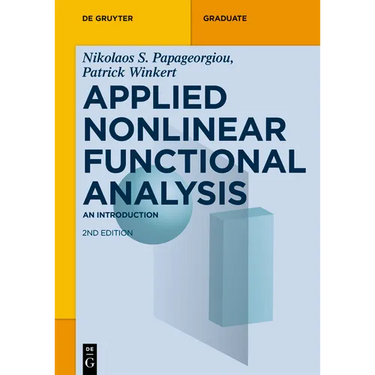 Applied Nonlinear Functional Analysis: An Introduction