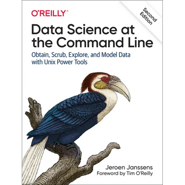 Data Science at the Command Line: Obtain, Scrub, Explore, and Model Data with UNIX Power Tools