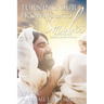 Turning Our Frowns into Smiles: Discovering Jesus' Delightful Sense of Humor