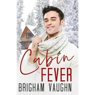 Cabin Fever: A Best Friend's Father M/M Romance