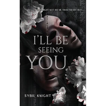 I'll Be Seeing You: A Briarwood Sanitorium Novella