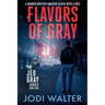 Flavors of Gray