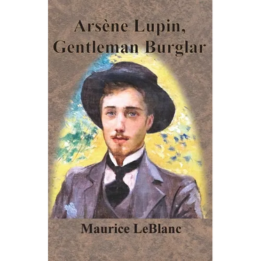 Arsène Lupin, Gentleman Burglar