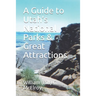 A Guide to Utah's National Parks & Great Attractions