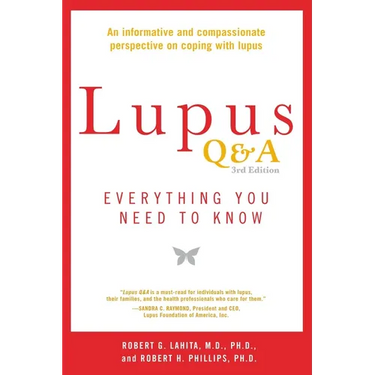 Lupus Q&A Revised and Updated, 3rd edition: Everything You Need to Know