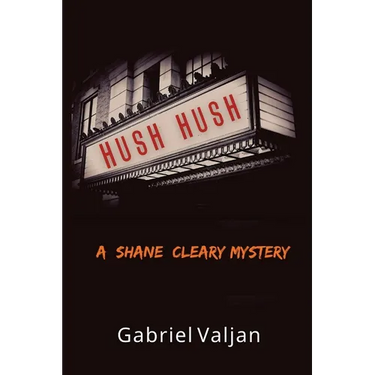 Hush Hush: A Shane Cleary Mystery