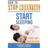 How To Stop Worrying and Start Sleeping: Your 7 Day Sleep Solution