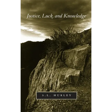 Justice, Luck, and Knowledge