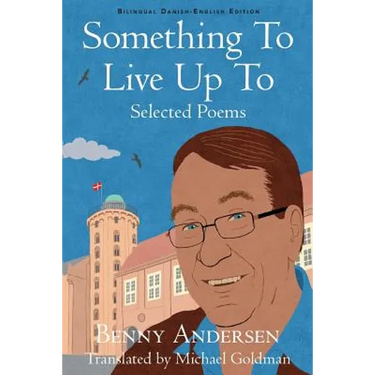 Something To Live Up To: Selected Poems