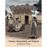 Booker Goes to School: Freedom, Responsibility, and Gratitude