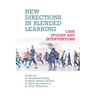 New Directions in Blended Learning: Case Studies and Interventions