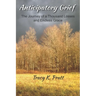 Anticipatory Grief: The Journey of a Thousand Losses and Endless Grace