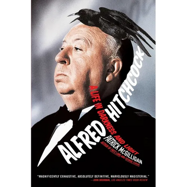 Alfred Hitchcock: A Life in Darkness and Light