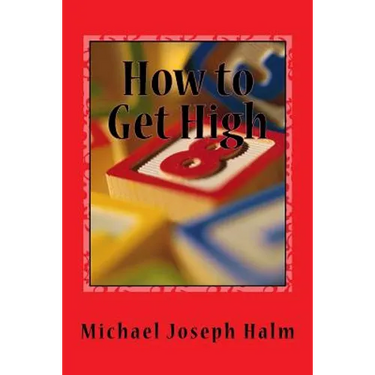How to Get High