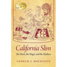 California Slim: The Music, The Magic and The Madness
