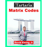 Tartaria - Matrix Codes: not in colour)