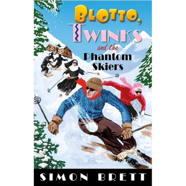 Blotto, Twinks and the Phantom Skiers