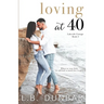 Loving at 40